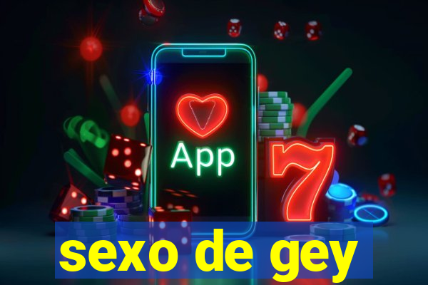 sexo de gey